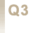 Q3